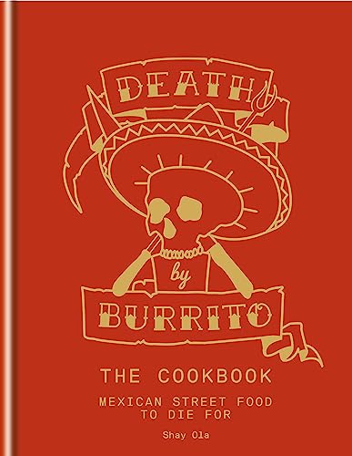 9781845339067: Death by Burrito: Mexican street food to die for