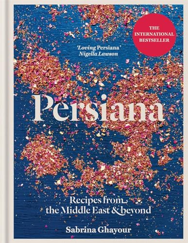 9781845339104: Persiana: Recipes from the Middle East & Beyond: THE SUNDAY TIMES BESTSELLER'