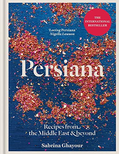 9781845339104: Persiana: Recipes from the Middle East & Beyond: The special gold-embellished 10th anniversary edition