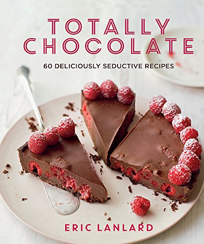 9781845339357: Totally Chocolate: 60 deliciously seductive recipes