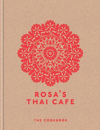 Stock image for Rosa's Thai Cafe: The Cookbook for sale by WorldofBooks