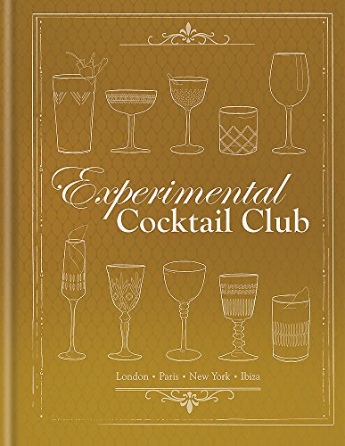 Beispielbild fr Experimental Cocktail Club: Paris, London & New York zum Verkauf von Books From California