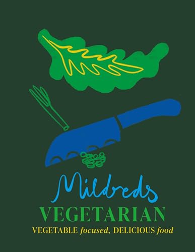 9781845339982: Mildreds Vegetarian: Vegetable Focused, Delicious Food