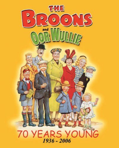 Beispielbild fr The Broons and Oor Wullie - 70 Years Young 1936-2006 : v.10 (Annual) zum Verkauf von AwesomeBooks