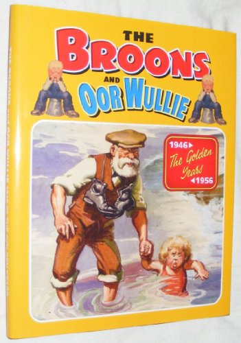 Stock image for The "Broons" and "Oor Wullie": v.12: The Golden Years: Vol 12 (Annual) for sale by AwesomeBooks
