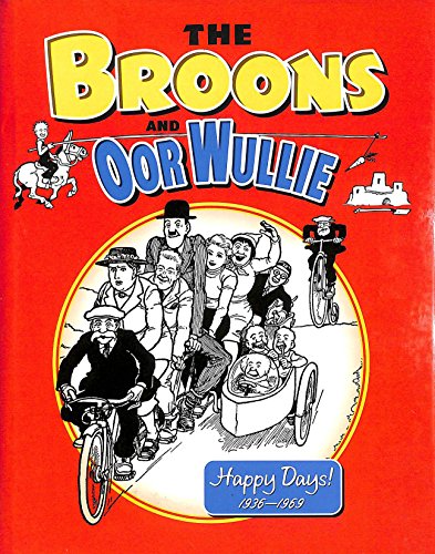 Stock image for The "Broons" and "Oor Wullie" 2009: Happy Days 1936-1969: v.13 for sale by WorldofBooks