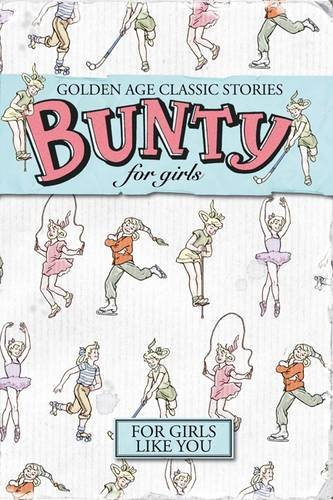 Imagen de archivo de 50 Years of Bunty: v.1: Golden Age Classic Stories a la venta por Goodwill Books