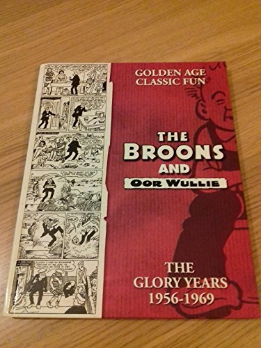 Stock image for BROONS & OOR WULLIE GLORY YEARS 1956-69: v.14 (Broons/Oor Wullie: The Glory Years) for sale by WorldofBooks