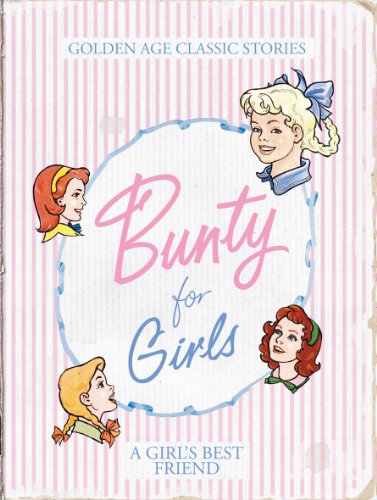 Beispielbild fr Bunty for Girls. zum Verkauf von Once Upon A Time Books