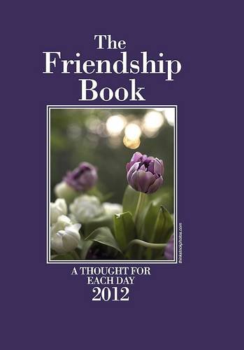 Stock image for FRIENDSHIP BOOK 2012 (Friendship Book Annual) for sale by WorldofBooks