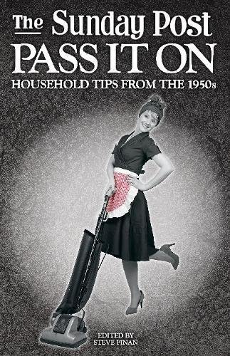 Stock image for The Sunday Post Pass it on: Household Tips from the 1950s for sale by WorldofBooks