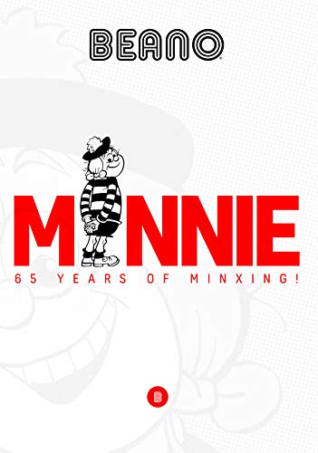 Stock image for Minnie 65 Years of Minxing - Minnie the Minx - Beano for sale by Brit Books