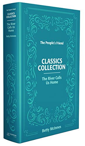 Beispielbild fr The River Calls Us Home - The People's Friend Classics Collection zum Verkauf von AwesomeBooks
