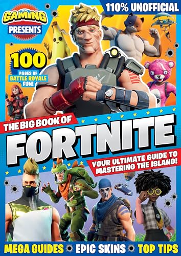 Stock image for 110% Gaming Presents: The Big Book of Fortnite for sale by Blackwell's