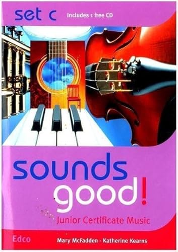 Beispielbild fr Sounds Good!: Set C: Junior Certificate Music Programme (Sounds Good!: Junior Certificate Music Programme) zum Verkauf von medimops