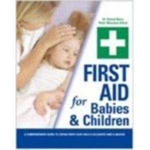 Stock image for First Aid for Babies and Children for sale by AwesomeBooks