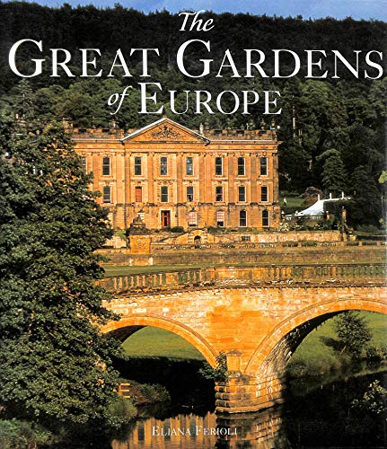 Beispielbild fr The Great Gardens of Europe zum Verkauf von WorldofBooks