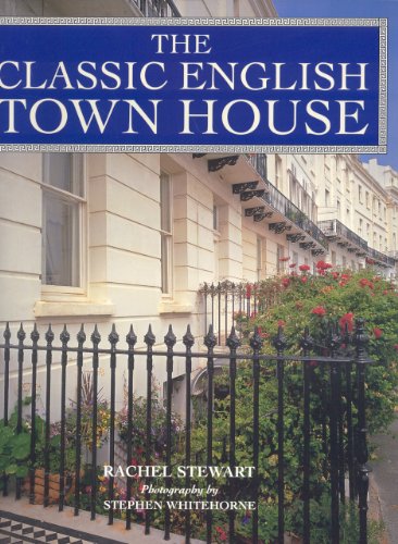 Beispielbild fr The Classic English Town House zum Verkauf von WorldofBooks