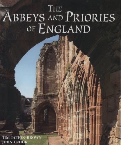 The Abbeys and Priories of England (9781845371166) by Tatton-Brown, Tim; Crook, John