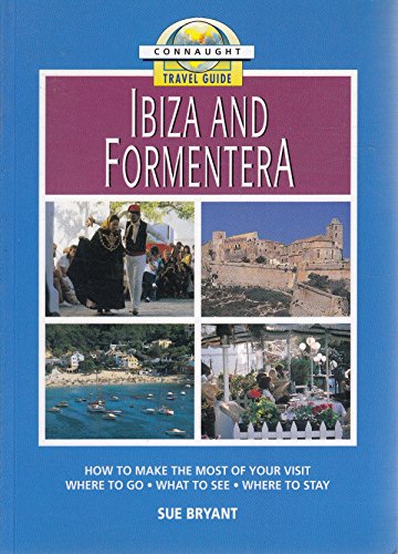 Stock image for Ibiza and Formentara (Connaught Travel Guide) for sale by AwesomeBooks
