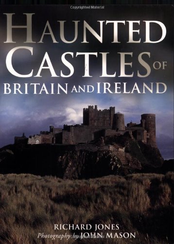 Stock image for Haunted Castles of Britain and Ireland for sale by The Book Spot