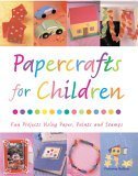 Beispielbild fr Papercrafts for Children: Fun Projects Using Paper, Paints and Stamps zum Verkauf von WorldofBooks