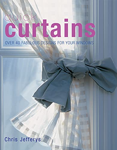 Imagen de archivo de Quick Curtains: Over 40 Fabulous Designs for Your Windows a la venta por ThriftBooks-Atlanta