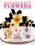 Beispielbild fr Sugarcraft Flowers zum Verkauf von WorldofBooks