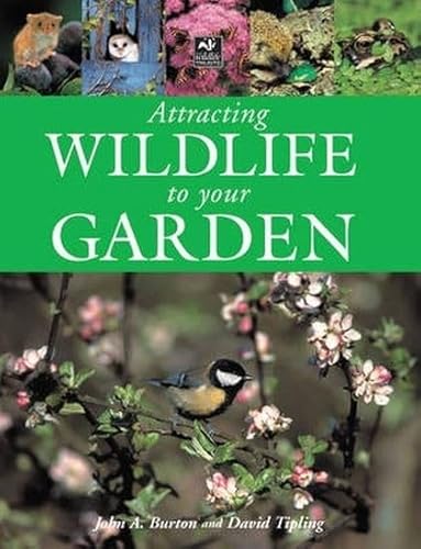 Beispielbild fr Attracting Wildlife to Your Garden zum Verkauf von WorldofBooks