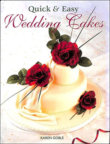 Stock image for Quick and Easy Wedding Cakes (Quick & Easy (New Holland)) for sale by AwesomeBooks