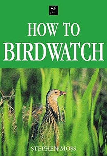 Imagen de archivo de How to Birdwatch a la venta por WorldofBooks