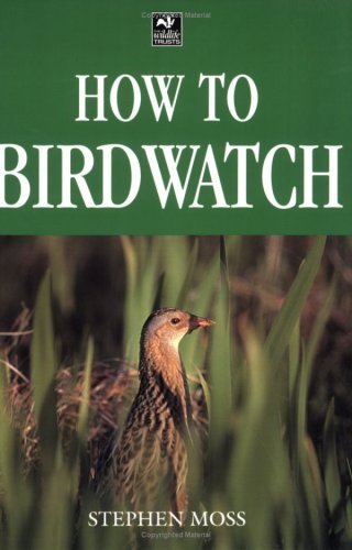 Stock image for How to Birdwatch for sale by AwesomeBooks