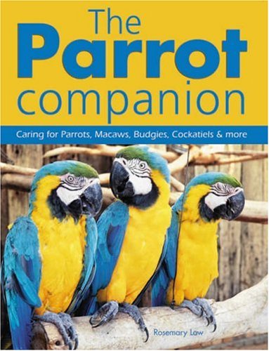 Beispielbild fr The Parrot Companion zum Verkauf von WorldofBooks