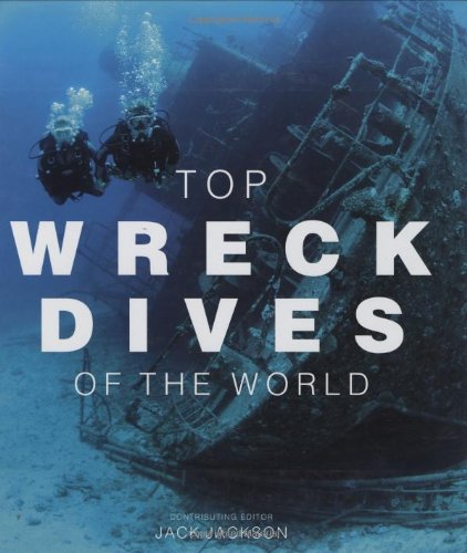 9781845374662: Top Wreck Dives of the World