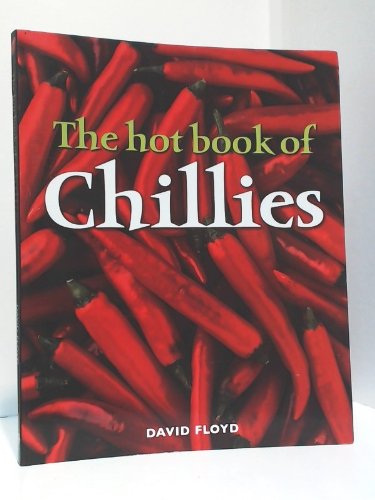 Beispielbild fr Hot Book of Chillies zum Verkauf von AwesomeBooks