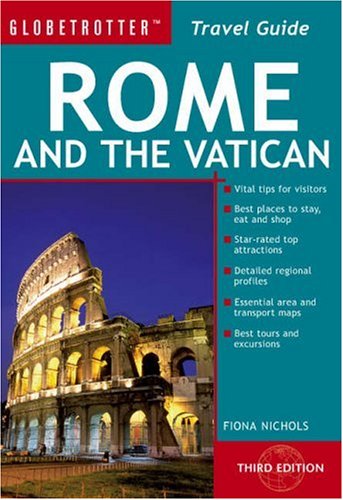 Rome and the Vatican (Globetrotter Travel Pack) (9781845375003) by Fiona-nichols