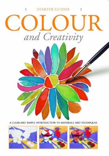Beispielbild fr Starter Guide: Colour and Creativity zum Verkauf von WorldofBooks