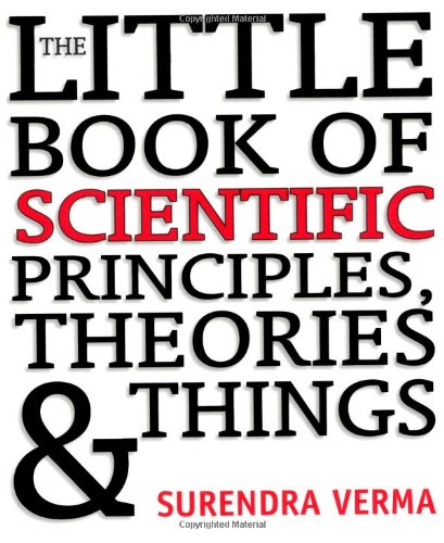 Stock image for The Little Book of Scientific Principles, Theories and Things for sale by AwesomeBooks