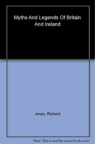 Beispielbild fr Myths and Legends of Britain and Ireland zum Verkauf von WorldofBooks