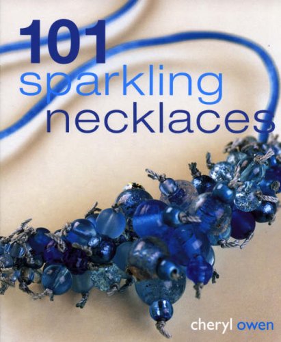 101 Sparkling Necklaces - Owen, Cheryl
