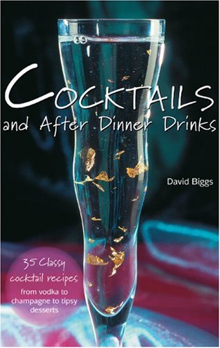 Beispielbild fr Cocktails and After Dinner Drinks zum Verkauf von Reuseabook