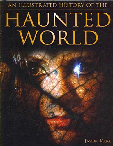 Beispielbild fr An Illustrated History of the Haunted World zum Verkauf von WorldofBooks