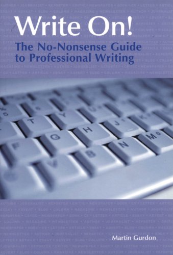 Stock image for Write On! : The No-Nonsens Guide to Professional Writing for sale by Better World Books: West