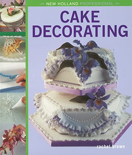 Imagen de archivo de New Holland Professional: Cake Decorating a la venta por Better World Books: West