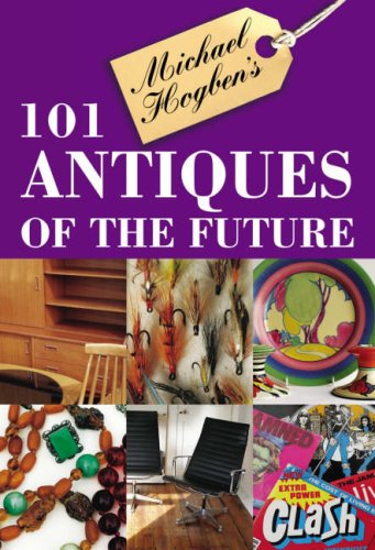 Imagen de archivo de 101 Antiques of the Future a la venta por WorldofBooks