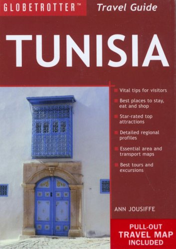 Globetrotter Travel Guide Tunisia (Globetrotter Travel Packs) (9781845378530) by Jousiffe, Ann