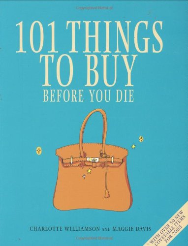 Imagen de archivo de SOS TITLE UNKNOWN (101 Things to Buy Before You Die) a la venta por WorldofBooks
