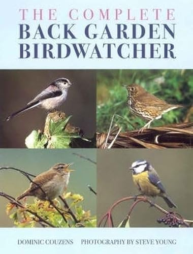 Stock image for The Complete Back Garden Birdwatcher for sale by AwesomeBooks