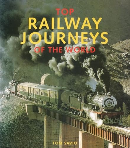 9781845379049: Top Railway Journeys of the World [Idioma Ingls]