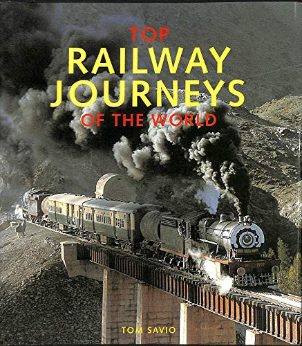 Imagen de archivo de Top Railway Journeys of the World a la venta por Better World Books